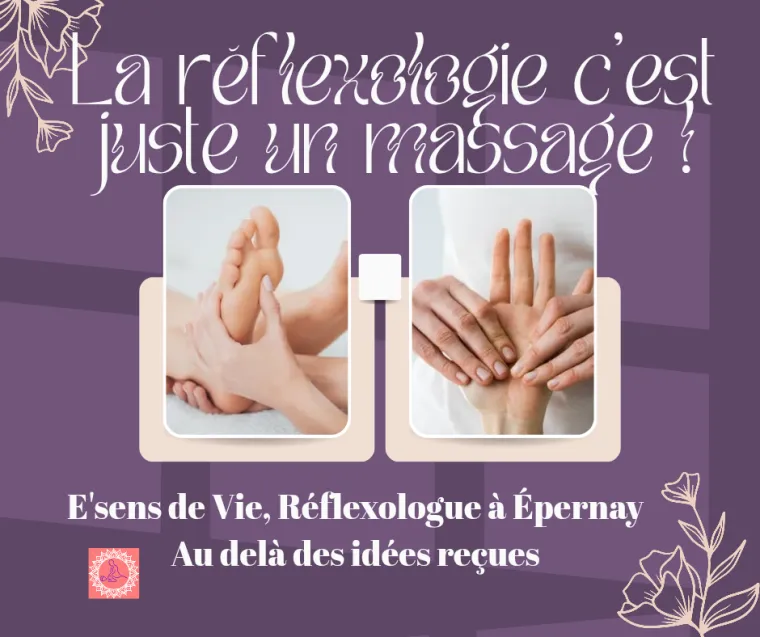 Réflexologie à Épernay : au-delà des idées reçues, Epernay, E'sens de Vie 