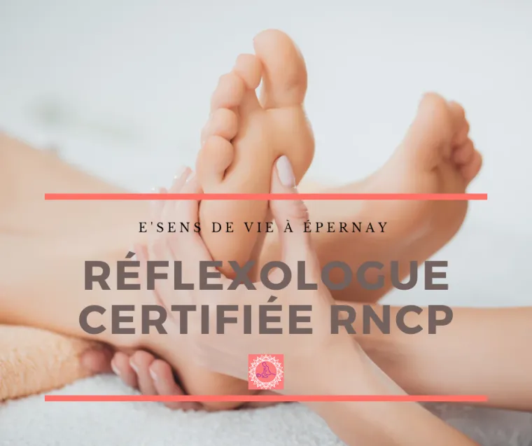 Réflexologue certifiée RNCP, E'sens de Vie à Épernay, Epernay, E'sens de Vie 