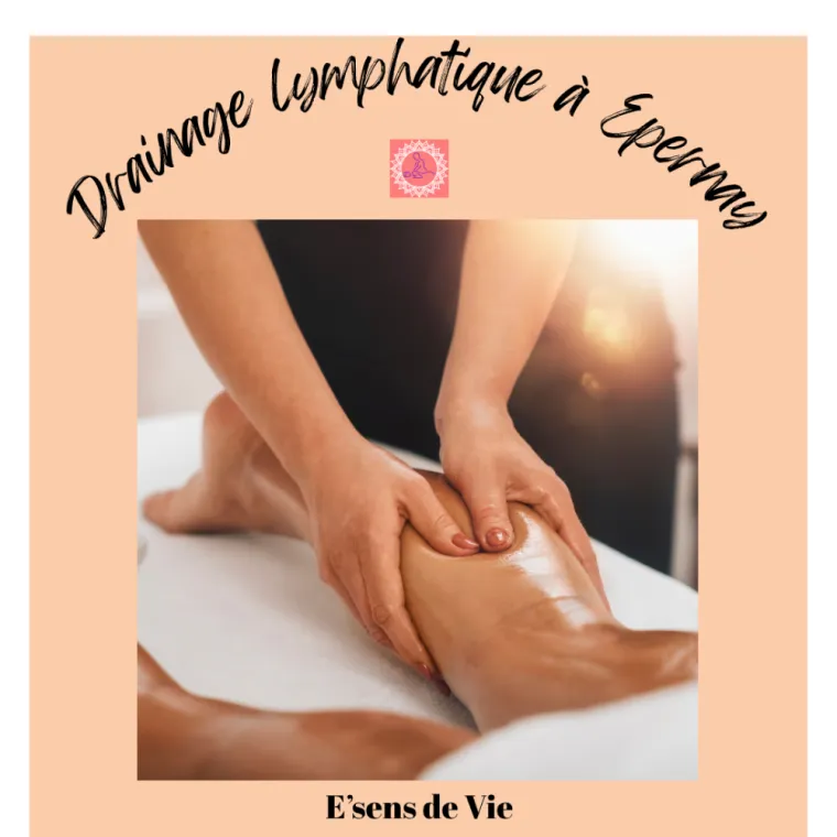Drainage lymphatique à Epernay - Offrez à votre corps un souffle de légèreté avec E'sens de Vie, E'sens de vie, Epernay